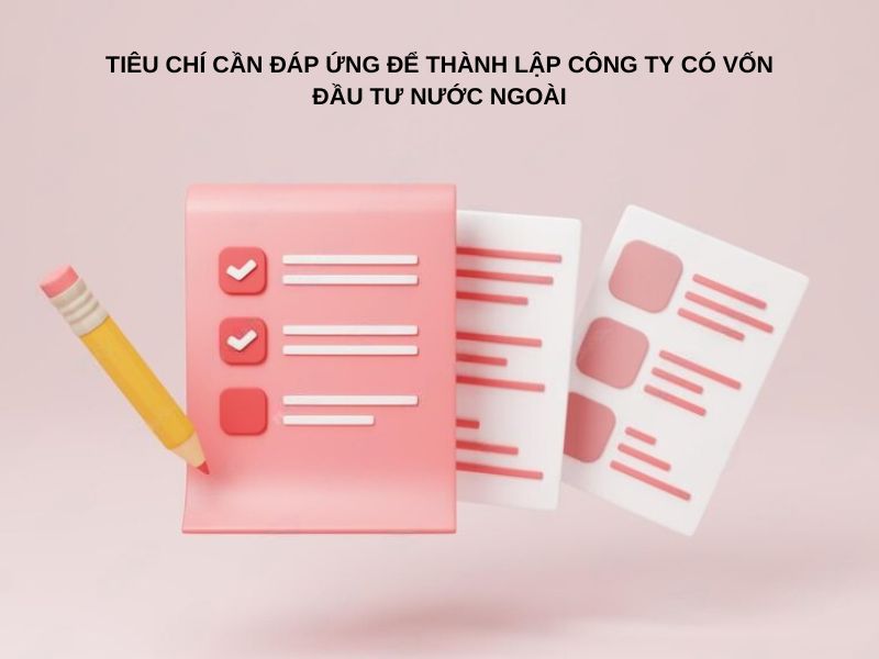 Điều kiện để mở được công ty có vốn đầu tư nước ngoài