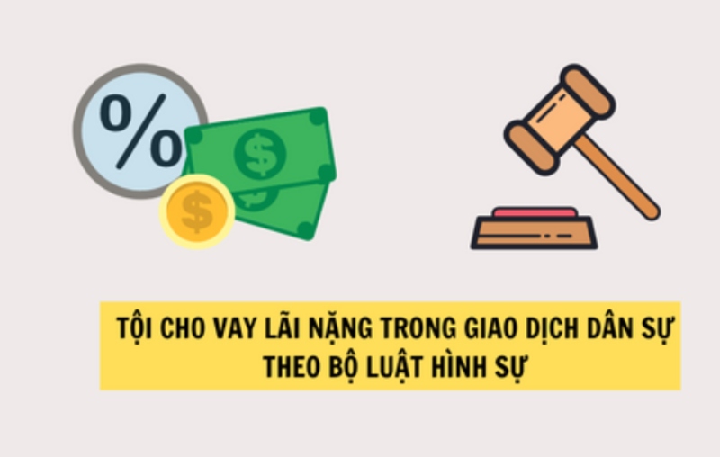 Hành vi cho vay nặng lãi được quy định rõ ràng