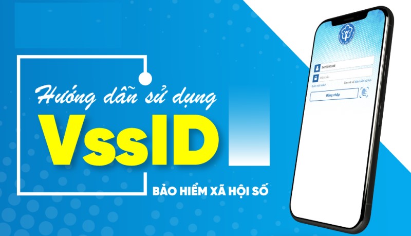 App VssID hỗ trợ kiểm tra thời gian đóng bảo hiểm xã hội