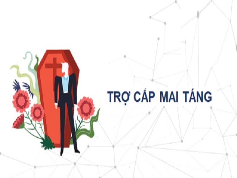 Trợ cấp về mai táng   