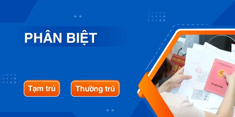 Địa chỉ thường trú và địa chỉ tạm trú có khác biệt