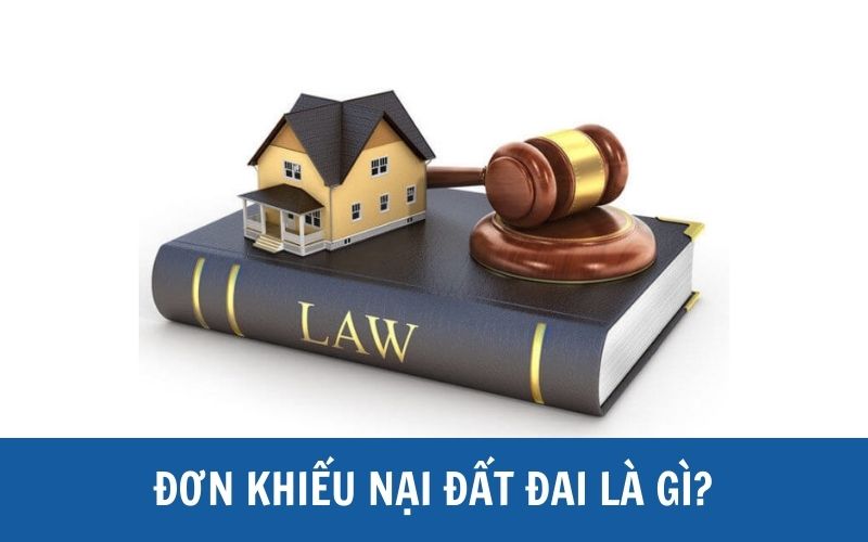 Đơn khiếu nại là ý kiến phản ánh về đất đai 