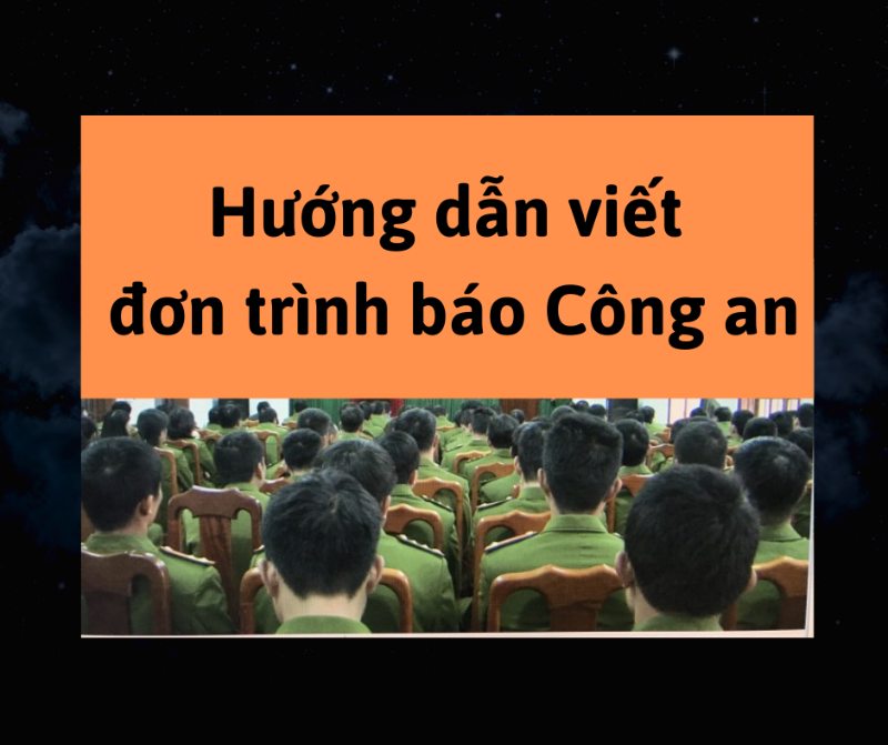 Hướng dẫn viết đơn trình báo chi tiết, dễ hiểu