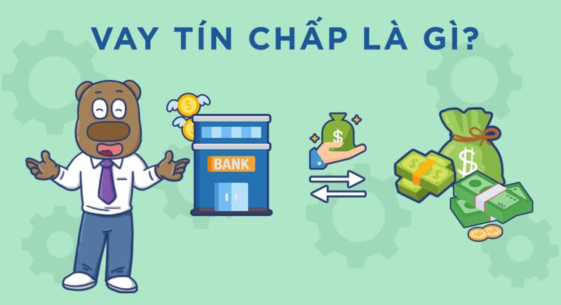 Vay tín chấp là hình thức vay không cần thế chấp tài sản