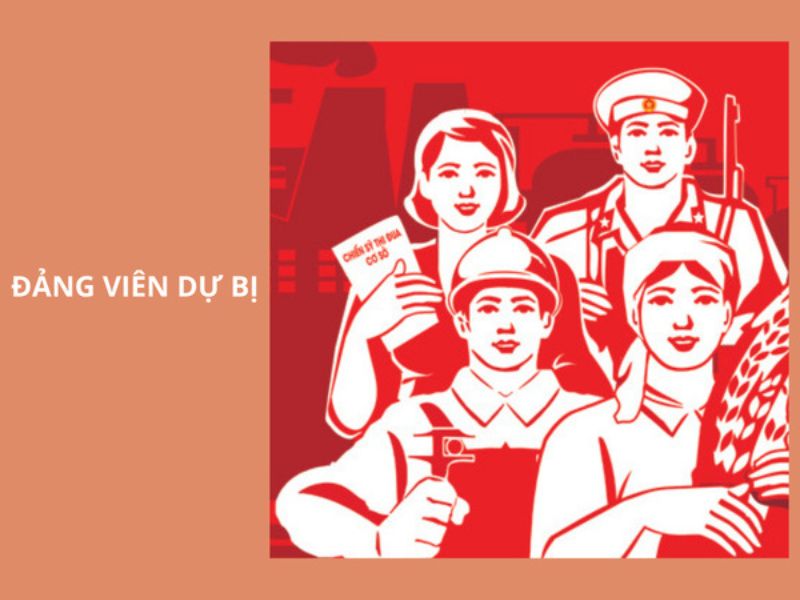 Đảng viên muốn được xét vào Đảng phải trải qua 12 tháng dự bị
