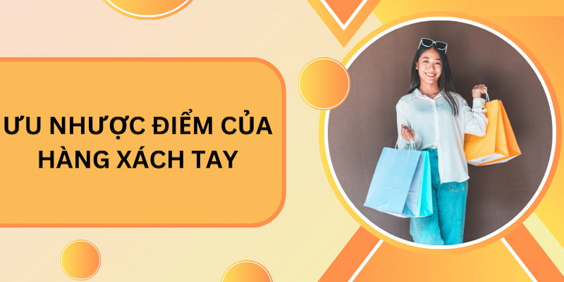 Ưu nhược đồ dùng xách tay