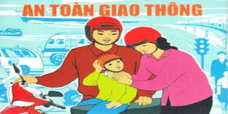 Mọi người tham gia giao thông đều phải tuân thủ Luật an toàn giao thông