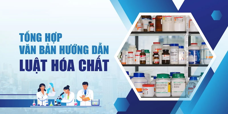Luật hóa chất được Luật Đại Bàng tóm gọn