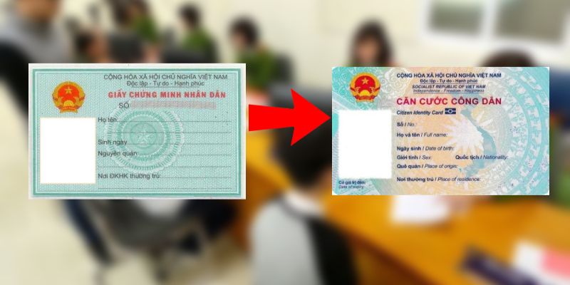 Đổi từ CMND 9 số hoặc 12 số sang CCCD gắn chip