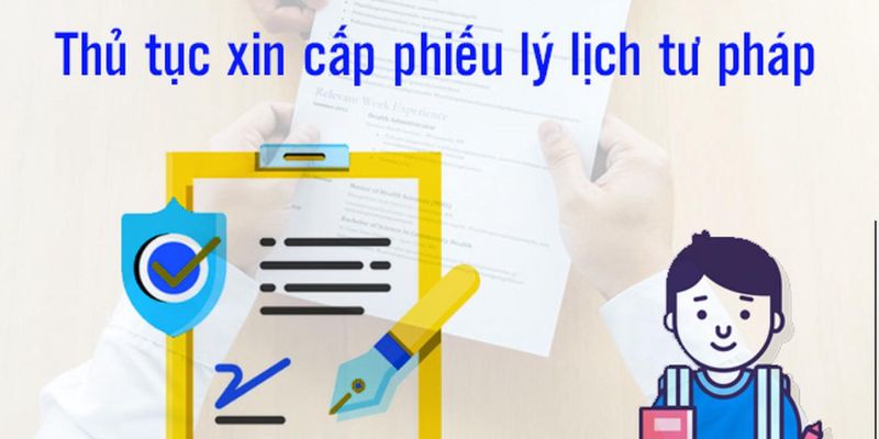 Chuẩn bị kỹ bộ hồ sơ cần để đề nghị cấp Phiếu lý lịch tư pháp