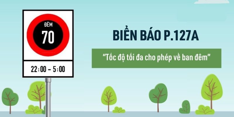 Biển số P.127a quy định tốc độ tối đa được phép vào ban đêm