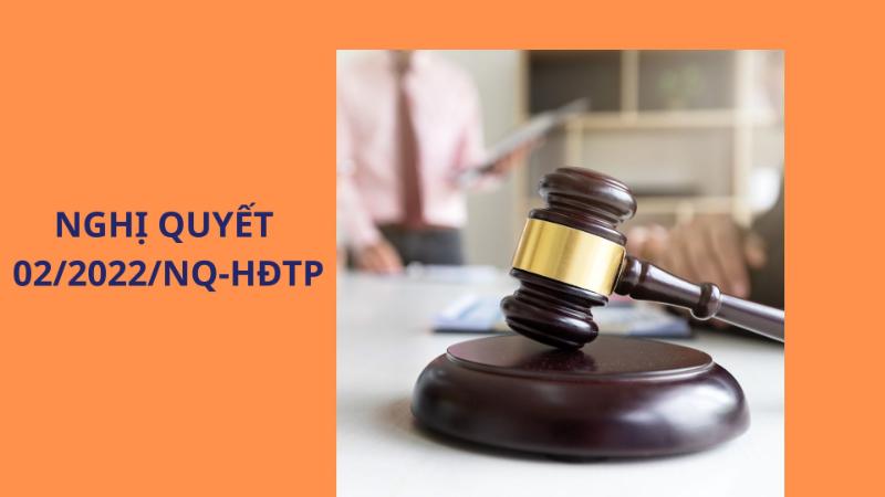 Nghị quyết 02/2022/NQ-HĐTP ban hành ngày 06/9/2022