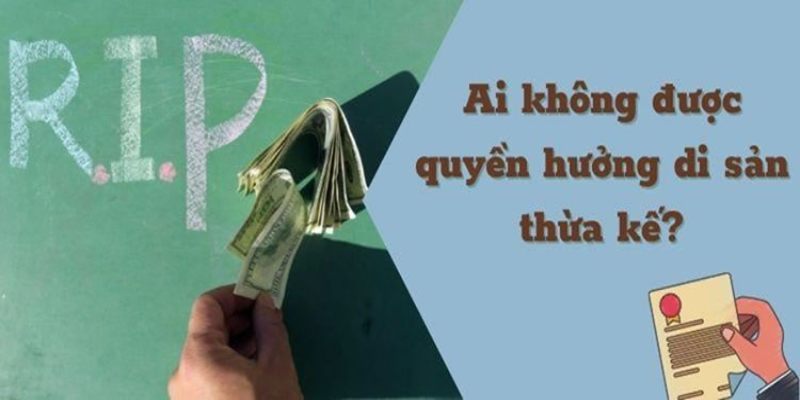 Điều 621 Bộ luật dân sự 2015 quy định ai không được hưởng di sản